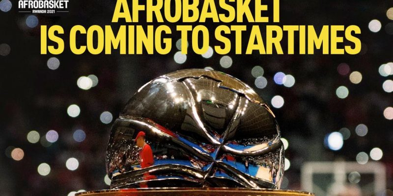 The Touchline Sports - StarTimes to air FIBA AfroBasket 2021