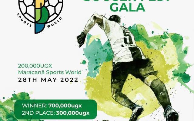 No Cut Kampala - Maracana back with May soccer fest Gala